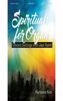 Spirituals for Organ: Vibrant Settings with Jazz Spirit