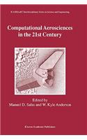 Computational Aerosciences in the 21st Century