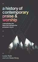 History of Contemporary Praise & Worship
