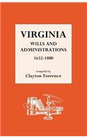 Virginia Wills and Administrations 1632-1800