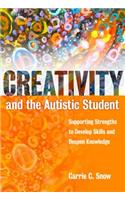 Creativity and the Austic Student