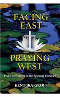 Facing East, Praying West