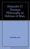 Alejandro O.Deustua: Philosophy in Defence of Man