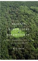 Against Ecological Sovereignty