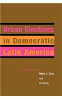 Urban Elections in Democratic Latin America