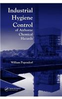Industrial Hygiene Control of Airborne Chemical Hazards