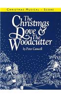 Christmas Dove & the Woodcutter