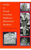 Guide to North Carolina Highway Historical Markers
