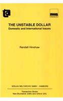 The Unstable Dollar