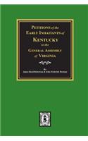 Petitions of the Early Inhabitants of Kentucky to the General Assembly of Virginia, 1769-1792.