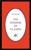 Wisdom of St. John, Second Edition