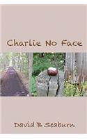 Charlie No Face