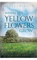 Where the Yellow Flowers Grow