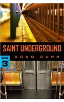 Saint Underground (The More Series Book 3)