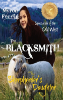 BLACKSMITH and the Sheepherder's Daughter