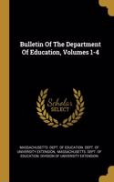 Bulletin Of The Department Of Education, Volumes 1-4