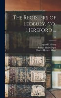 Registers of Ledbury, Co. Hereford ...; 18