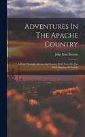 Adventures In The Apache Country