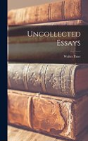 Uncollected Essays