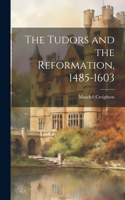 Tudors and the Reformation, 1485-1603