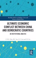 Ultimate Economic Conflict between China and Democratic Countries