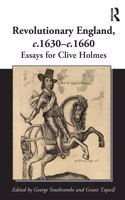Revolutionary England, c.1630-c.1660