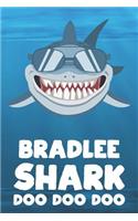 Bradlee - Shark Doo Doo Doo: Blank Ruled Name Personalized & Customized Shark Notebook Journal for Boys & Men. Funny Sharks Desk Accessories Item for Writing Primary / Kindergar