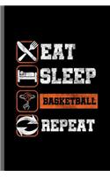 Eat Sleep Basketball Repeat