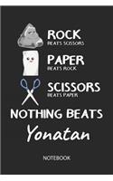 Nothing Beats Yonatan - Notebook: Rock Paper Scissors Game Pun - Blank Ruled Kawaii Name Personalized & Customized Notebook Journal Boys & Men. Cute Desk Accessories Writing Primary 