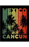 Cancun Mexico: Notebook Lined College Ruled Paper With Stylish Vintage Sunset Matte Soft Cover (7.5 x 9.25 inches).