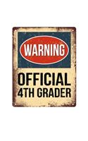 Warning Official 4th Grader