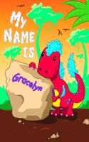 My Name is Gracelyn: 2 Workbooks in 1! Personalized Primary Name and Letter Tracing Book for Kids Learning How to Write Their First Name and the Alphabet with Cute Dinos