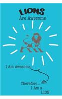 Lions Are Awesome I Am Awesome Therefore I Am a Lion