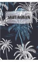 Saudi-Arabien: Liniertes Reisetagebuch Notizbuch oder Reise Notizheft liniert - Reisen Journal für Männer und Frauen mit Linien