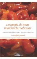 Magia de Unas Habichuelas Sabrosas