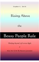 Rising Above The Bossy People Rule