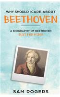 Why Should I Care About Beethoven