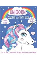 UNICORN COLORING & ACTIVITY BOOK FOR KIDS Ages 4-8 Dot to Dot, Crossword, Mazes, Word search and More