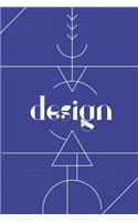 Design: Dot grid journal for designers to write in, draw, make art and templates, plan projects, and get creative - 6x9, 120 pages(7 Design)