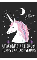 Unicorns Are From Turks & Caicos Islands: A Blank Lined Journal for Sightseers Or Travelers Who Love This Country. Makes a Great Travel Souvenir.