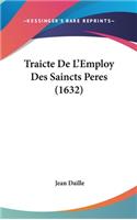 Traicte de L'Employ Des Saincts Peres (1632)