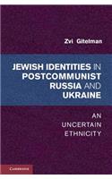 Jewish Identity in Postcommunist Russia and Ukraine