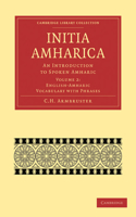 Initia Amharica: An Introduction to Spoken Amharic