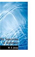 The Supervision of Arithmetic