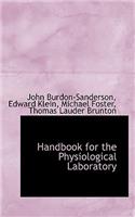 Handbook for the Physiological Laboratory