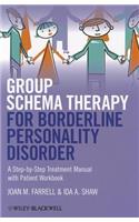 Group Schema Therapy for Borderline Personality Disorder: A Step-By-Step Treatment Manual with Patient Workbook