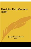Essai Sur L'Art Oratoire (1800)