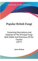 Popular British Fungi