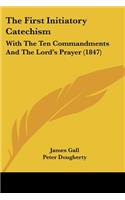 First Initiatory Catechism
