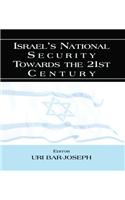 Israel's National Security towards the 21st Century